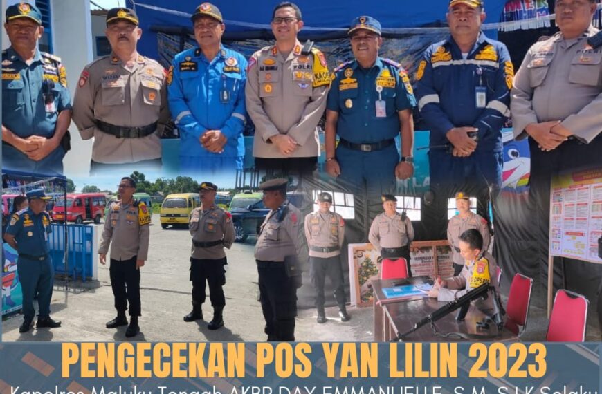 Hari Pertama Operasi Lilin 2023, Kapolres Maluku Tengah Sidak Pos Pengamanan Dan Pos Pelayanan